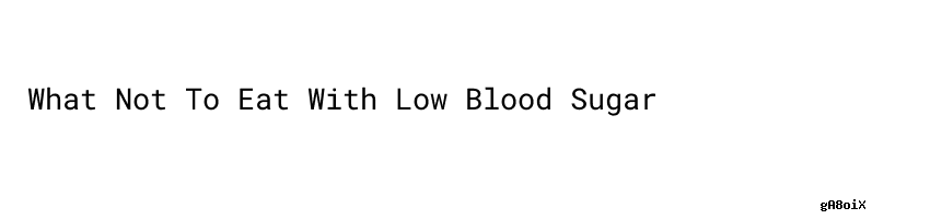 what-s-what-not-to-eat-with-low-blood-sugar-aspire-india-scholars
