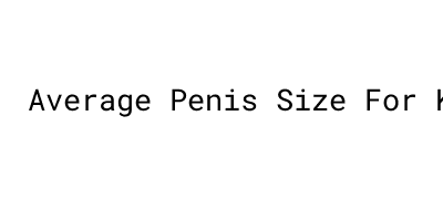 Average Penis Size For Kids：Do They Work？- MORELOS